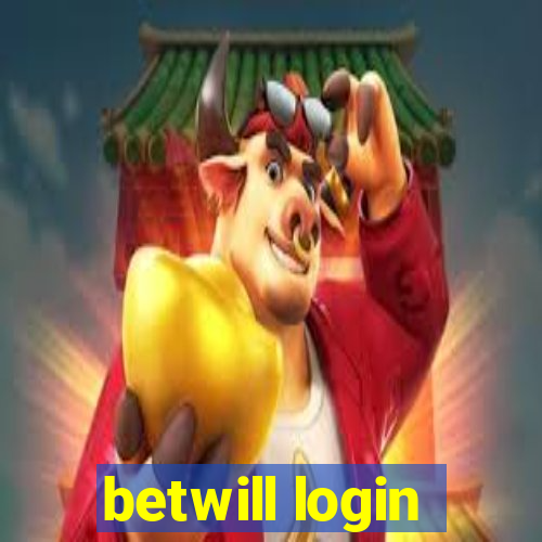 betwill login